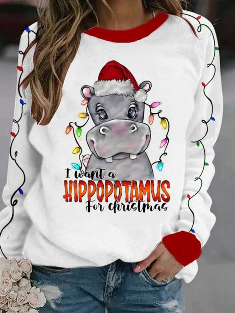 I Want A Hippopotamus For Christma Printed Long Sleeve Sweatshirt