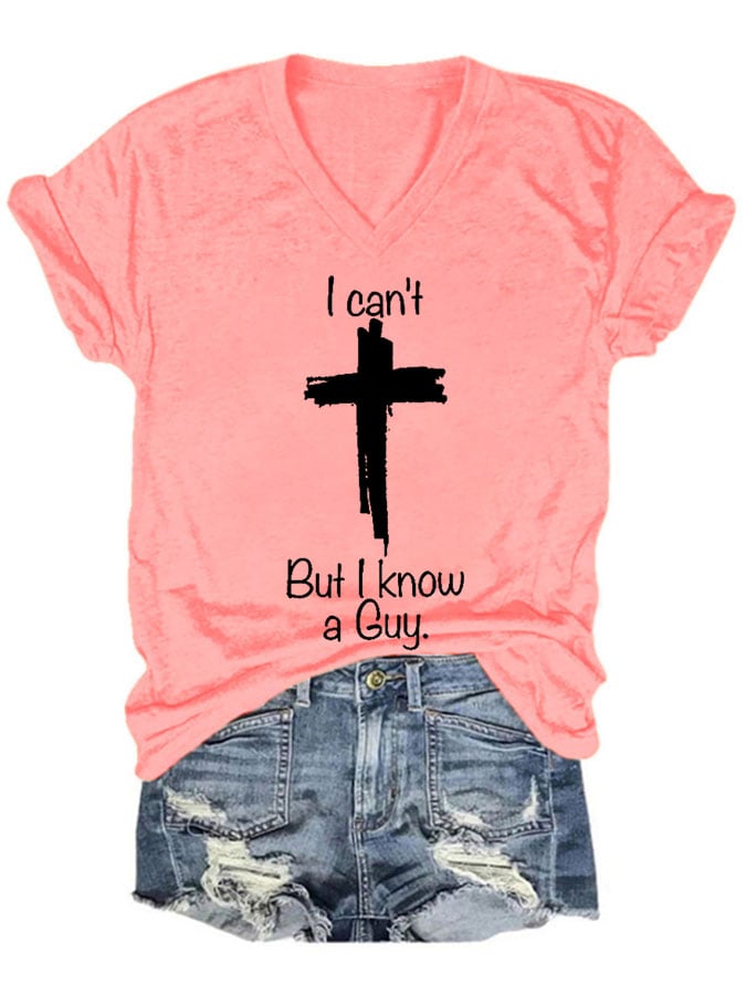 Women's Casual I Can'T But I Know A Guy Printed Short Sleeve T-Shirt