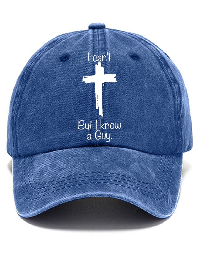 Women's Casual I Can'T But I Know A Guy Print Baseball Cap