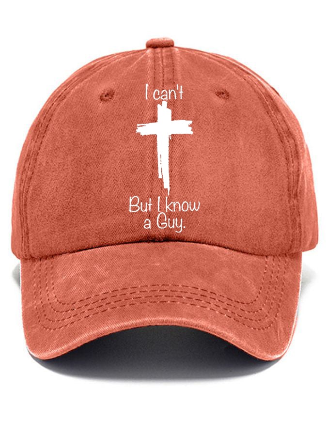 Women's Casual I Can'T But I Know A Guy Print Baseball Cap