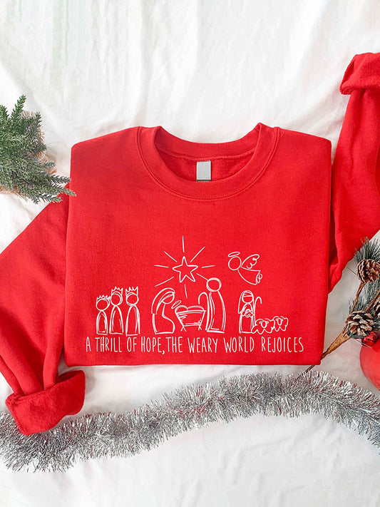 A Thrill Of Hope The Weary World Rejoices Print Religious Christmas Cotton Cozy Sweatshirt